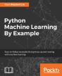 Python Machine Learning By Example - Preview