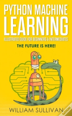 Capa do artigo Python Machine Learning Illustrated Guid
