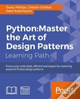 Python: Master The Art Of Design Patterns