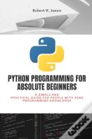 Python Programming For Absolute Beginners