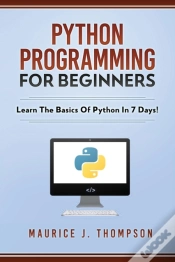Capa do artigo Python Programming For Beginners - Learn The Basics Of Python In 7 Days!