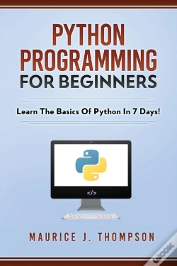 Capa do artigo Python Programming For Beginners - Learn The Basics Of Python In 7 Days!