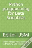 Python Programming For Data Scientists