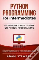 Python Programming For Intermediates