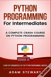 Python Programming For Intermediates