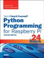Python Programming For Raspberry Pi, Sams Teach Yourself In 24 Hours - Preview