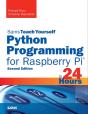 Python Programming For Raspberry Pi, Sams Teach Yourself In 24 Hours - Preview