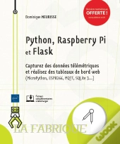 Python, Raspberry Pi Et Flask - Capturez Des Donnees Telemetriques Et Realisez Des Tableaux De Bord