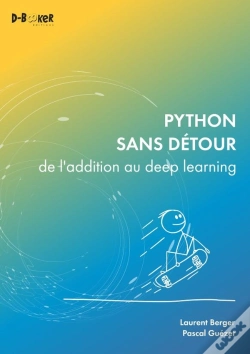 Capa do artigo Python Sans Détour : De L'Addition Au Deep Learning