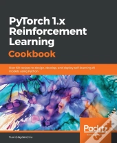 Pytorch 1.X Reinforcement Learning Cookbook