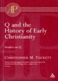 Q And The History Of Early Christianity