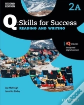 Q Skills For Success: Level 2: Reading & Writing Split Student Book A With Iq Online