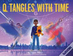Q Tangles With Time