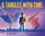 Q Tangles With Time - Preview