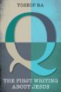 Q, The First Writing About Jesus - Preview