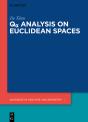 Qa Analysis On Euclidean Spaces - Preview