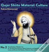 Qajar Shiite Material Culture