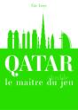 Qatar Le Maître Du Double Jeu - Preview