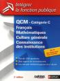 Qcm Catégorie C ; Français, Mathématiques, Culture Générale, Connaissance Des Institutions - Preview