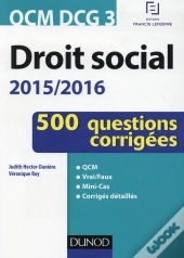 Qcm Dcg 3 ; Droit Social ; 500 Questions Corrigées (3e Édition)
