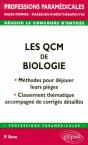 Qcm De Biologie : Méthodes Pour Déjouer Leurs Pièges (Les) - Classement Thématique Accompagné De Corrigés Détaillés - Preview