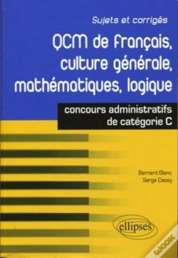 Capa do artigo Qcm De Français, Culture Générale, Mathématiques, Logique : Concours De Catégorie C