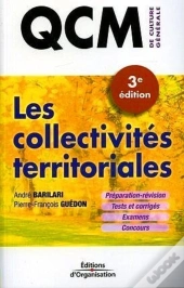 Qcm - Les Collectivités Territoriales : Préparation Et Révision - Tests Et Corrigés - Examens - Concours