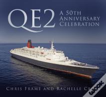 Qe2: A 50th Anniversary Celebration