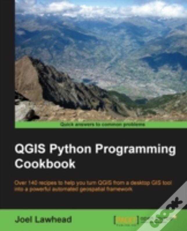 Qgis Python Programming Cookbook