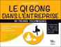 Qi Gong Dans L'Entreprise - 81 Fiches Techniques - Tome 2 - Preview