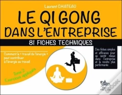 Capa do artigo Qi Gong Dans L'Entreprise - 81 Fiches Techniques - Tome 2