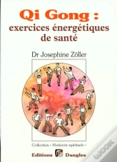 Qi Gong Exercices Énergetiques De Santé