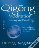 Qigong Meditation Embryonic Breathing