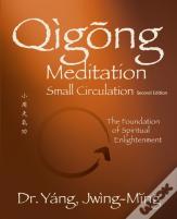 Qigong Meditation Small Circulation