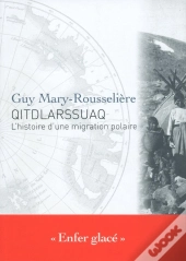 Qitdlarssuaq ; L'Histoire D'Une Migration Polaire