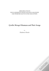 Qorcin Mongol Shamans And Their Songs