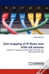 Qos Mapping Of Ip Flows Over Atm Cell Streams