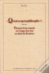 Qu Est-Ce Qu Un Philosophe? Elements D Une Enquete Sur L Usage D Un Mot Au Siecle Des Lumieres
