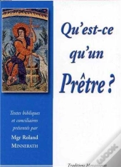 Qu Est-Ce Qu'Un Prêtre ?