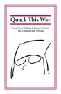 Quack This Way: David Foster Wallace & Bryan A. Garner Talk Language And Writing - Preview