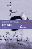 Quadern De Llengua, Bon Vent. 2 Primària. Saba