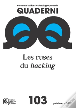 Capa do artigo Quaderni : Quaderni N°103 / Printemps 2021 : Les Ruses Du Hacking