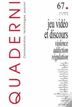 Capa do artigo Quaderni T.67; Quaderni T.67 ; Jeu Vidéo Et Discours ; Violence, Addiction, Régulation