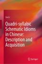 Quadri-Syllabic Schematic Idioms In Chinese: Description And Acquisition - Preview