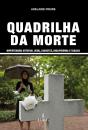 Quadrilha da Morte - Preview