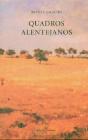 Quadros Alentejanos - Preview
