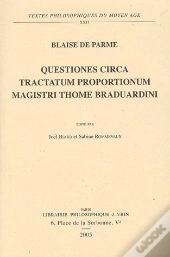 Quaestiones Circa Tractatum Proportionum Magistri Thome Braduardini