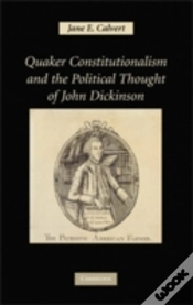 Capa do artigo Quaker Constitutionalism And The Political Thought Of John Dickinson