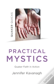 Capa do artigo Quaker Quicks - Practical Mystics