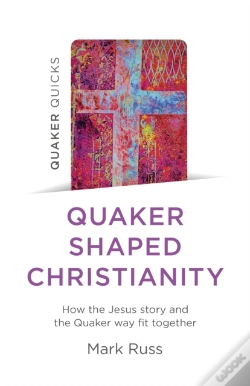 Capa do artigo Quaker Quicks - Quaker Shaped Christianity